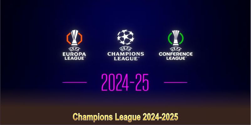 Champions League 2024-2025: thể thức thi đấu mới