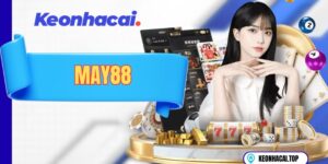 MAY88 – Thương Hiệu Cá Cược Uy Tín Bậc Nhất Hiện Nay