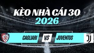 Kèo Cagliari vs Juventus – Nhận Định & Dự Đoán Serie A